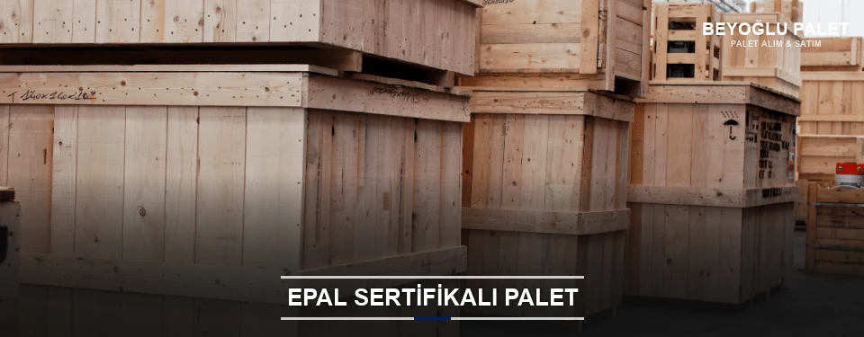 Beyoğlu EPAL Palet Tedarikçisi