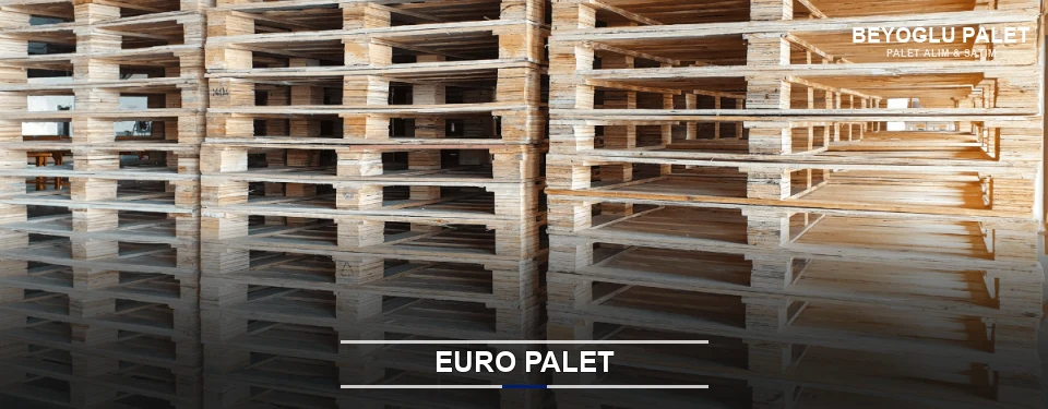Beyoğlu Euro Palet Tedariği